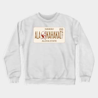 Ala Kahakai National Historic Trail license plate Crewneck Sweatshirt